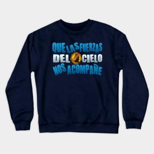 "LAS FUERZAS DEL CIELO" Javier Milei "LEON" VERSION Crewneck Sweatshirt